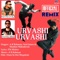 Urvashi Urvashi (feat. A.J.) [Official Remix] - A. R. Rahman, Noel James & Shankar Mahadevan lyrics