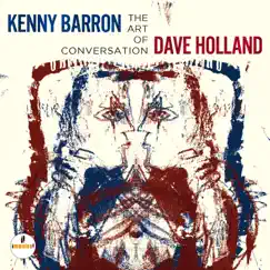 The Art of Conversation by Kenny Barron & Dave Holland album reviews, ratings, credits