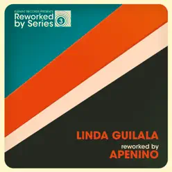 Linda Guilala Reworked By Apenino - Linda Guilala Linda Guilala Reworked By Apenino - Linda Guilala