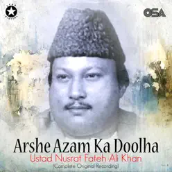 Arshe Azam Ka Doolha - EP - Nusrat Fateh Ali Khan Arshe Azam Ka Doolha - EP - Nusrat Fateh Ali Khan