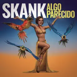 Algo Parecido - Single - Skank