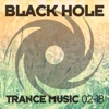 Black Hole Trance Music 02 - 18, 2018