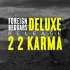 2 2 Karma (Deluxe Version) album lyrics, reviews, download