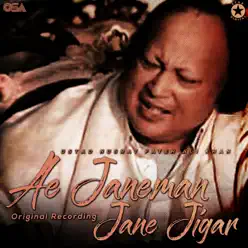 Ae Janeman Jane Jigar - Single - Nusrat Fateh Ali Khan Ae Janeman Jane Jigar - Single - Nusrat Fateh Ali Khan