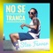 No Se Tranca - Stee Ferrer lyrics