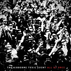 All At Once (Deluxe Edition) - The Airborne Toxic Event