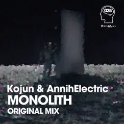 Monolith - Single by Kojun & AnnihElectric album reviews, ratings, credits
