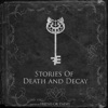 Stories of Death and Decay