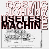 Useless Machine by Cosmic Johnny