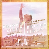 Bright Light Bright Light - Into the Night (Radio Edit)