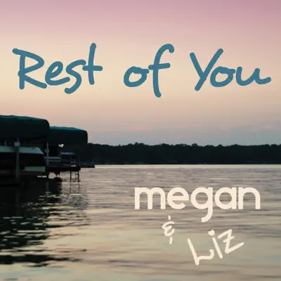 Rest of You - Single - Megan and Liz
