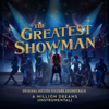A Million Dreams (From "The Greatest Showman") [Instrumental] - The Greatest Showman Ensemble