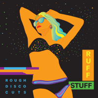 Ruff Stuff - Rough Disco Cuts - EP artwork