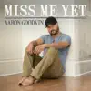 Miss Me Yet - Single album lyrics, reviews, download