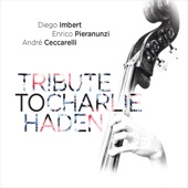 Tribute to Charlie Haden (Deluxe Edition) [feat. Enrico Pieranunzi & André Ceccarelli] artwork