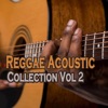 Reggae Acoustic Collection Vol 2