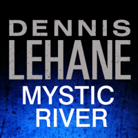 Dennis Lehane - Mystic River artwork