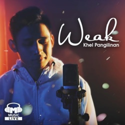 Khel Pangilinan - Weak