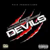 Devils (feat. Merkules, Killa T, Trilogy, Maceo Moreno & Chainz) - Single album lyrics, reviews, download