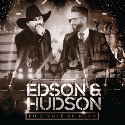 Edson & Hudson - Deixa Eu Te Amar (feat. Jorge & Mateus)