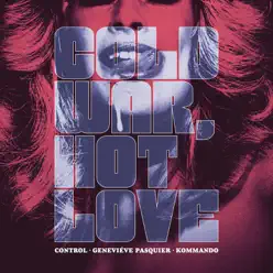 Cold War, Hot Love - O Kommando Cold War, Hot Love - O Kommando