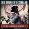 The Moonshine Music Co: Big Swingin’ Dixieland artwork