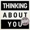 Thinking About You (feat. Leo Kalyan) - Single album lyrics, reviews, download