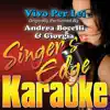 Vivo Per Lei (Originally Performed By Andrea Bocelli & Giorgia) [Instrumental] album lyrics, reviews, download