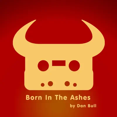 Born in the Ashes (Kingdom Come Deliverance Rap) - Single - Dan Bull