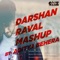 Darshan Raval Mashup (By Aditya Behera) - Aditya Behera lyrics