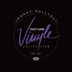 Picture Vinyle 1966-1967 - Johnny Hallyday