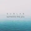 Someone Like You - Single album lyrics, reviews, download
