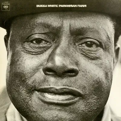 Parchman Farm - Bukka White Parchman Farm - Bukka White