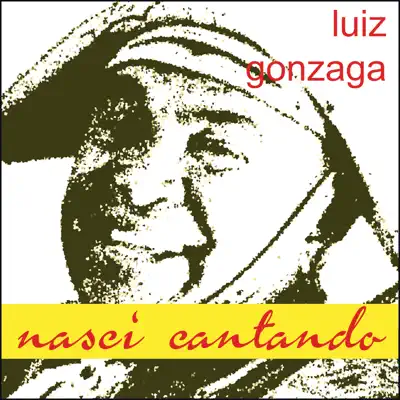 Nasci Cantando - Luiz Gonzaga