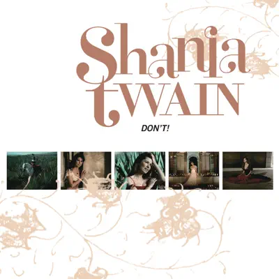 Don't! - Single - Shania Twain
