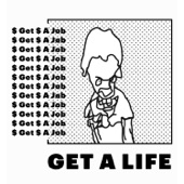 Get a Job by Get A Life