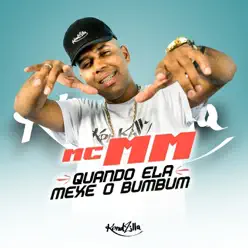 Quando Ela Mexe O Bumbum - Single - MC MM Quando Ela Mexe O Bumbum - Single - MC MM