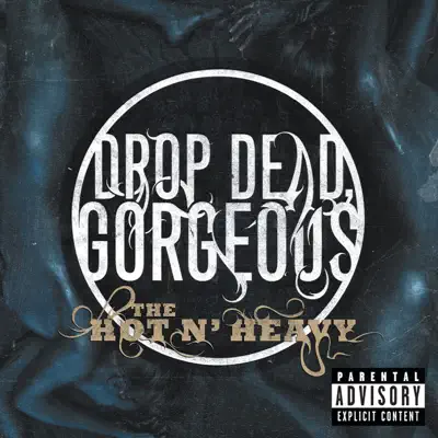 The Hot N' Heavy - Drop Dead Gorgeous