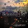 Stream & download Beautiful City - Conspirare Christmas 2016 (Recorded Live at the Carillon)