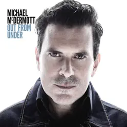 Out from Under - Michael McDermott Out from Under - Michael McDermott