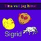 Långsång (Sigrid) - Titta vad jag hitta lyrics
