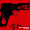 Bullet in the Head / Day Away - Single album lyrics, reviews, download