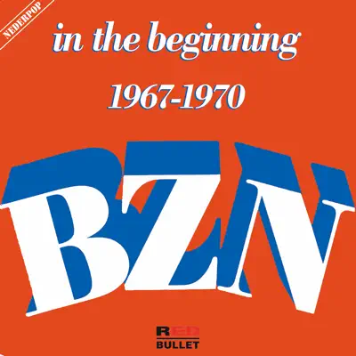 In the Beginning (1967 - 1970) - BZN