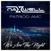 Stream & download We Are the Night (feat. Patricio AMC) - Single