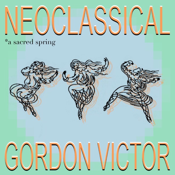 Neoclassical - EP - Gordon Victor