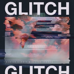 Martin Garrix - Glitch
