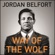 Jordan Belfort - Way of the Wolf: Straight Line Selling: Master the Art of Persuasion, Influence, and Success (Unabridged)