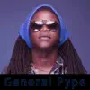 General Pype album lyrics, reviews, download