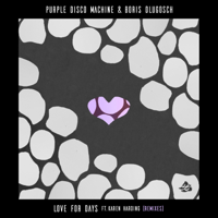 Purple Disco Machine & Boris Dlugosch - Love for Days (feat. Karen Harding) [Motez Remix] artwork