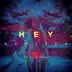 Hey (feat. Afrojack) [Remixes] album cover